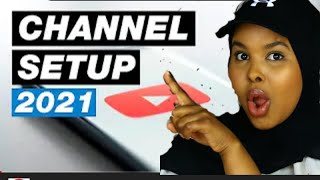 SIDA LOO SAMEEYO YOUTUBE CHANNEL  HOW SET UP A YOUTUBE CHANNEL [upl. by Namqul]