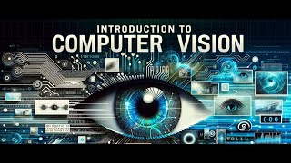 Computer Vision Fundamentals for Beginner [upl. by Notlrac]