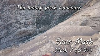 Trad Climbing well maybe Sport on Sour Mash  Pitch 7 the money pitch continues [upl. by Hales]