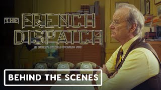 The French Dispatch  Official Cast Behind the Scenes Clip 2021 Bill Murray Jeffrey Wright [upl. by Scherman219]