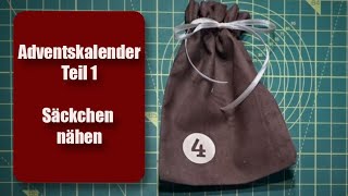 Säckchen für den Adventskalender nähen I Nähanleitung I Teil 1 I Sanni macht das [upl. by Swen]