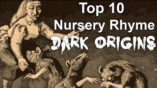 Top 10 Nursery Rhyme Dark Origins [upl. by Groh]