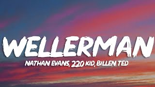 Nathan Evans  Wellerman Lyrics Tiktok song 220 KID x Billen Ted Remix Sea Shanty [upl. by Pylle]