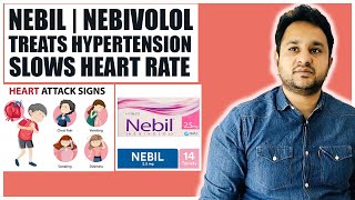 Nebil 5mg Tablet Uses Side Effects  Nebivolol for Hypertension Angina Pectoris amp Arrhythmia [upl. by Tihw843]