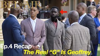 Bel Air Episode 4 Recap Geoffrey Is A Real Killer quotGquot [upl. by Fellner]