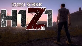 TODO SOBRE H1Z1 ¿EL SURVIVAL DE ZOMBIES DEFINITIVO SALIDA 1501 [upl. by Algernon621]