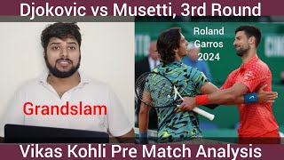 Djokovic vs Musetti  3rd Round Roland Garros 2024  Djokovic Musetti French Open Pre Match rg2024 [upl. by Ahsiat]