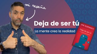 Deja de ser tú de Joe Dispenza 📚 3 ideas CLAVE del libro [upl. by Sarine]