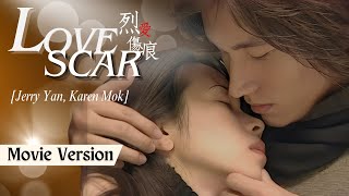 Eng Sub【Movie】Love Scar 烈愛傷痕  Jerry Yan Karen Mok  Forbidden Love With Sister in Law  Drama [upl. by Naivat49]