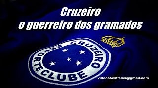 Cruzeiro o Guerreiro dos Gramados [upl. by Bitthia]