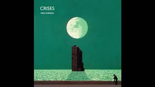 Crises  Mike Oldfield 12 [upl. by Akcebar]