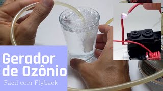 Gerador de Ozônio  Circuito Oscilador Fácil para Alta Tensão com Flyback [upl. by Nehtan537]