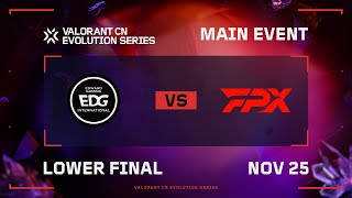 EDG vs FPX  Lower Bracket Final  VALORANT CN Evolution Series ACT 3 Heritability [upl. by Greyson]