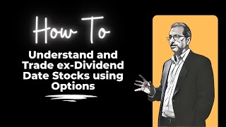 How to understand and Trade exDividend Date Stocks using Options [upl. by Ellenij]