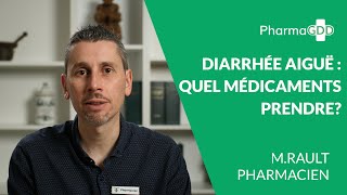 Diarrhée aiguë  quels médicaments prendre [upl. by Iams]