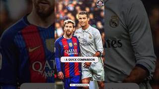 Ronaldo Vs Messi  Quick Comparison ⚽️🔥 ronaldo messi shorts [upl. by Lapotin]