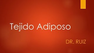 TEJIDO ADIPOSO [upl. by Bury]