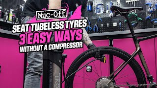 3 Ways to Seat Tubeless Tyres – NO COMPRESSOR NEEDED [upl. by Eimiaj]