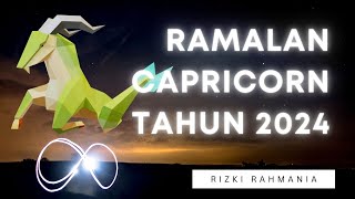 Ramalan Capricorn 2024  Cinta Karir Uang dan Kesehatan [upl. by Haroldson]