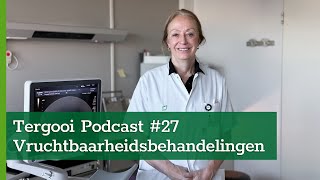 Tergooi Podcast 27 Vruchtbaarheidsbehandelingen IUI en IVF [upl. by Annyl]