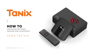 How to Distinguish Between Genuine and Counterfeit Tanix TX3mini Android TV Box [upl. by Myrwyn943]