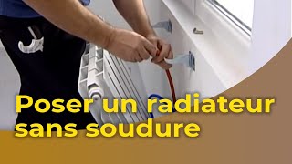 Poser un radiateur sans soudure [upl. by Devol94]