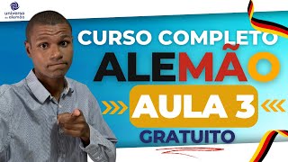 CURSO DE ALEMÃO  Aula 3  GRATUITO e Completo  do básico ao avançado 2024 [upl. by Ellimahs89]