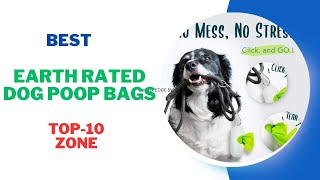 Best Earth Rated Dog Poop Bags Products Review 2024 [upl. by Bail542]