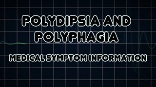 Polydipsia and Polyphagia Medical Symptom [upl. by Veal150]