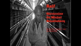 RALF  Sérotonine de Michel Houellebecq extrait de lémission Café des hommes5 [upl. by Nodlew]