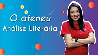 O ateneu  Análise literária Unicamp  Brasil Escola [upl. by Leifeste839]