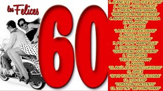 Los Felices 60  Grandes artistas y canciones de los años 60 [upl. by Esilenna]