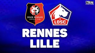 🔴 DIRECT LIVE RENNES  LILLE  RENNES SUR LE PODIUM    J22 LIGUE 1 [upl. by Aicelef211]