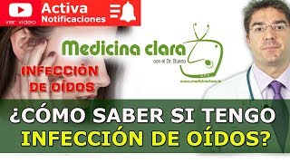 ¿Cómo saber si tengo infección de oídos ¿Cómo saber si tengo otitis  Medicina Clara [upl. by Odnama]