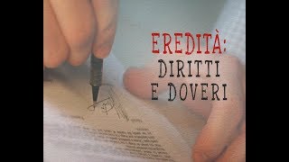 Eredità diritti e doveri Testamento e successione le regole da conoscere [upl. by Leiba]