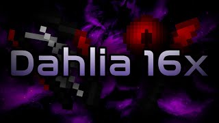 Dahlia 16x Pack Release [upl. by Annetta]