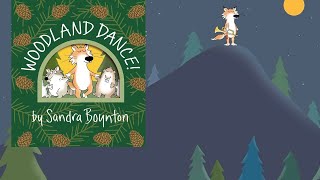 WOODLAND DANCE  SANDRA BOYNTON  Bedtime story [upl. by Acalia]