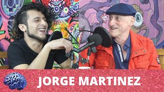 Episodio 56 JORGE MARTINEZ [upl. by Assenat116]