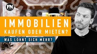 Immobilie kaufen oder mieten  Eigentum oder Miete was lohnt sich mehr  mieten oder kaufen [upl. by Weldon]