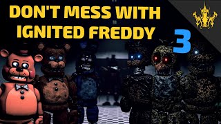 SFM FNAF Dont mess with Ignited Freddy 3  Unexpected Guest  Bertbert [upl. by Scholem]