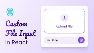 How To Create Custom File Input Component in React JS [upl. by Riabuz90]