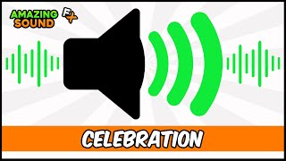 Celebration  Sound Effect For Editing [upl. by Nilerual]