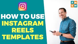 How To Use Instagram Reels Templates [upl. by Kendyl618]