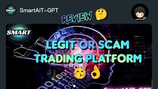 SmartAITGPT Review  Legit or Scam Trading Platform [upl. by Boatwright67]