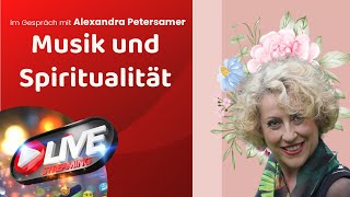 Musik Spiritualität als Schöpferkraft des Künstlers 🔺 Alexandra Petersamer Dualseelen Seelenpartner [upl. by Rangel389]