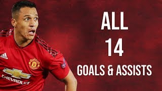 Alexis Sanchez  All 14 Goals amp Assists For Manchester United  HD [upl. by Meggs]