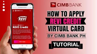 How to APPLY for REVI CREDIT Virtual Card by CIMB Bank PH  App Tutorial [upl. by Glasgo]