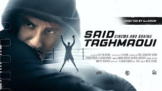 SAID TAGHMAOUI CINEMA amp BOXING A LONG LOVE STORY [upl. by Broida]