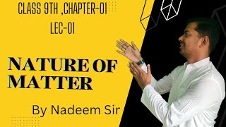 Nature of Matter Part1 I Foundation I chemistry I ChemCrazeI Nadeemsir class9 I cbse I science [upl. by Ermeena]