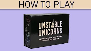 Unstable Unicorns  How to Play [upl. by Nwahsak206]